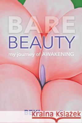 Bare Beauty: my journey of AWAKENING Crowell, Beki 9781732656604 Soul Art - książka
