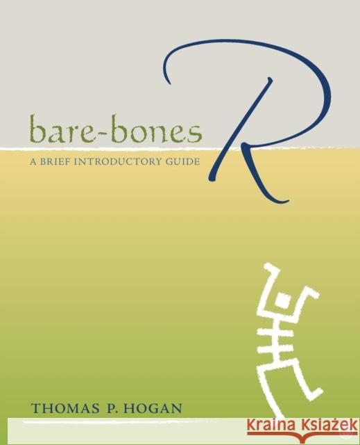 Bare-Bones R: A Brief Introductory Guide Hogan, Thomas P. 9781412980418 Sage Publications (CA) - książka