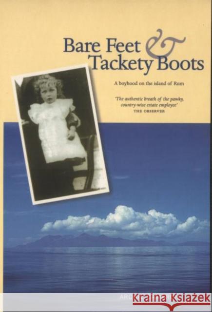 Bare Feet and Tackety Boots Archie Cameron 9780946487172 Luath Press Ltd - książka
