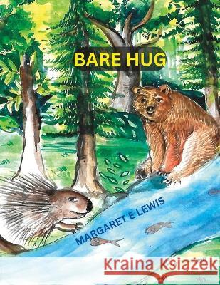 Bare Hug Margaret Elizabeth Lewis 9780578350226 R. R. Bowker - książka