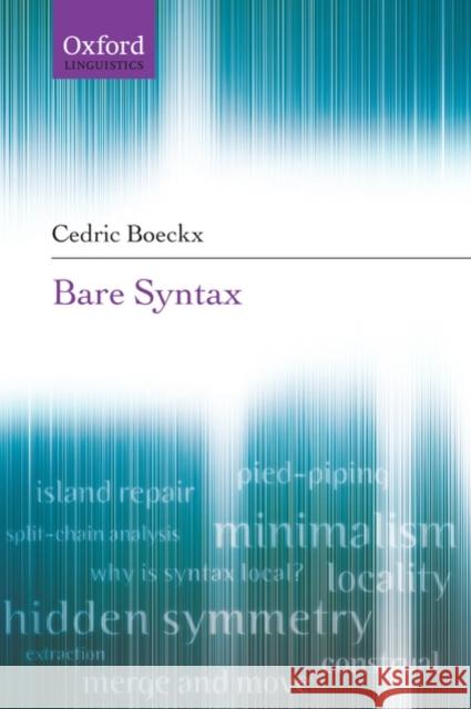 Bare Syntax Cedric Boeckx 9780199534234 Oxford University Press, USA - książka