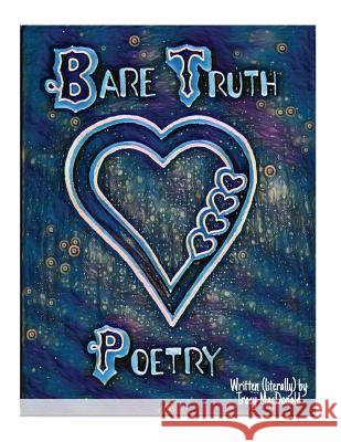 Bare Truth Poetry Tracy MacDonald 9781983718786 Createspace Independent Publishing Platform - książka