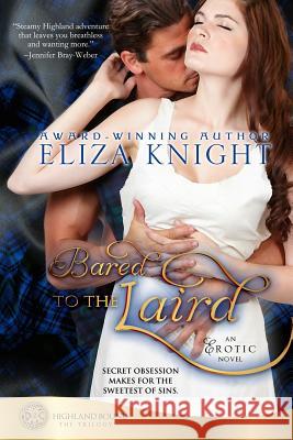 Bared to the Laird Eliza Knight 9781492136828 Createspace - książka