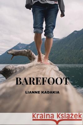 Barefoot Lianne Kadakia   9781944253561 Lianne Kadakia - książka