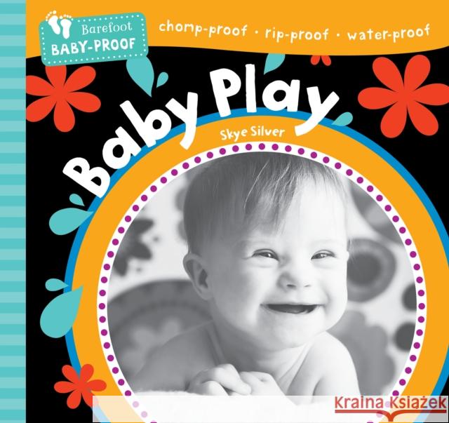 Barefoot Baby-Proof: Baby Play Skye Silver 9798888596753 Barefoot Books Ltd - książka