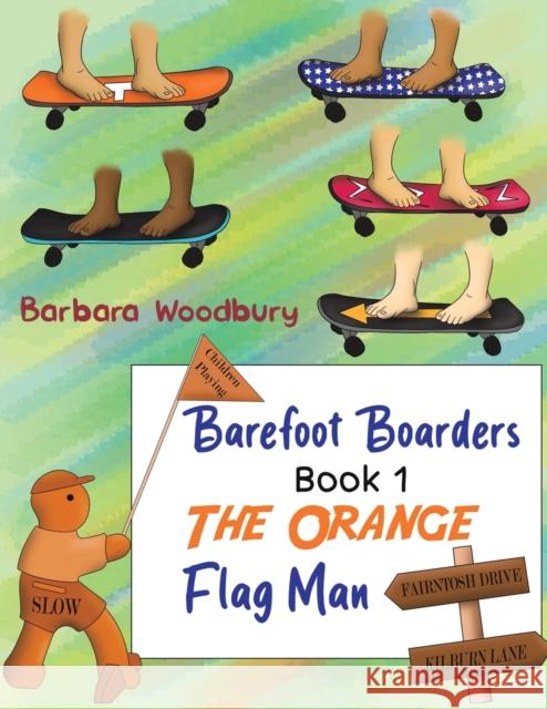 Barefoot Boarders - Book 1 Barbara Woodbury 9781647503673 Austin Macauley Publishers LLC - książka