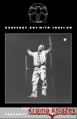 Barefoot Boy With Shoes On Sanchez, Edwin 9780881451788 Broadway Play Publishing Inc - książka