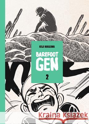 Barefoot Gen, Volume 2 Keiji Nakazawa 9780867198324 Last Gasp - książka