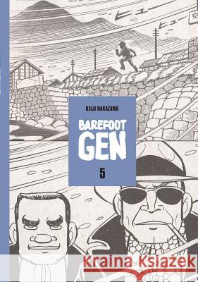 Barefoot Gen Volume 5: The Never-Ending War Nakazawa, Keiji 9780867195965 Last Gasp - książka