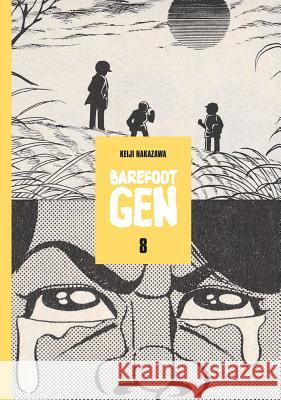Barefoot Gen Volume 8: Merchants of Death Nakazawa, Keiji 9780867195996 LAST GASP,U.S. - książka