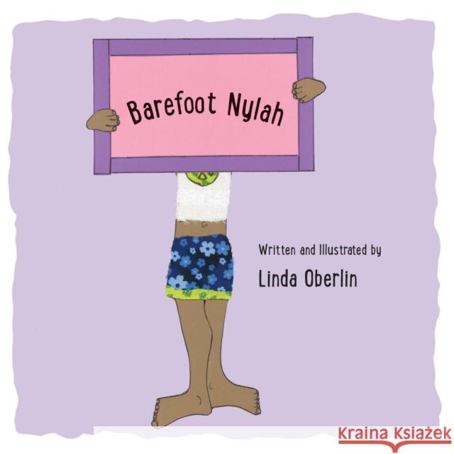 Barefoot Nylah Linda Oberlin Linda Oberlin  9780991138227 Little Worm Publishing - książka