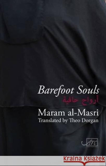 Barefoot Souls Maram Al-Masri Theo Dorgan  9781910345382 Arc Publications - książka