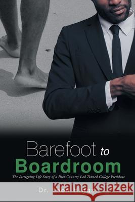 Barefoot to Boardroom Leon Higgs 9781643142166 Authors Press - książka