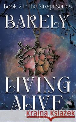 Barely Living Alive Sc Alban 9781965648049 Creative James Media - książka