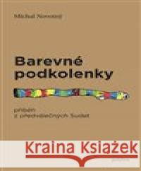 Barevné podkolenky Michal Novotný 9788075640468 Pulchra - książka