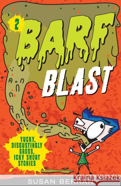 Barf Blast Susan Berran 9781631583353 Racehorse for Young Readers - książka