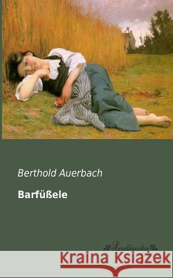 Barfüßele Auerbach, Berthold 9783955631222 Leseklassiker - książka