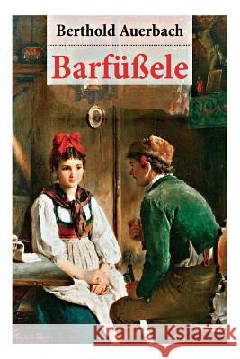 Barfüßele: Eine Dorfgeschichte Auerbach, Berthold 9788026889328 E-Artnow - książka