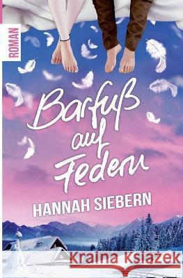 Barfuß auf Federn Hannah Siebern 9783750429055 Books on Demand - książka