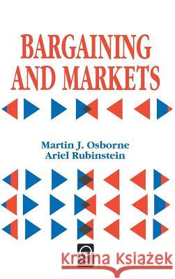 Bargaining and Markets Martin J. Osborne Ariel Rubinstein Ariel Rubinstein 9780125286329 Academic Press - książka