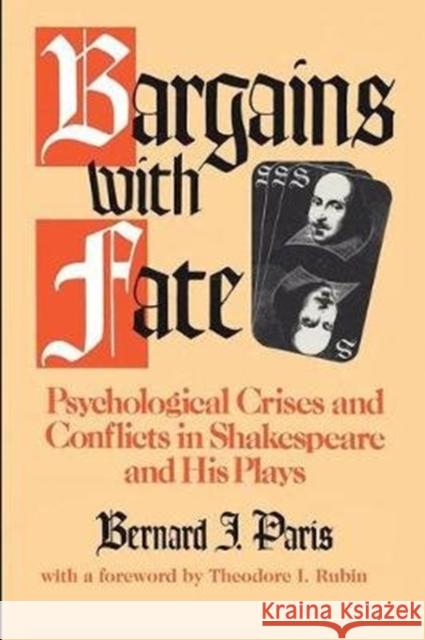 Bargains with Fate: Psychological Crises and Conflicts in Shakespeare and His Plays Maria Jarosz Bernard J. Paris 9781138519220 Routledge - książka