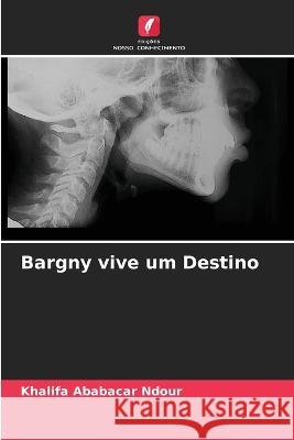 Bargny vive um Destino Khalifa Ababacar Ndour   9786206215486 Edicoes Nosso Conhecimento - książka