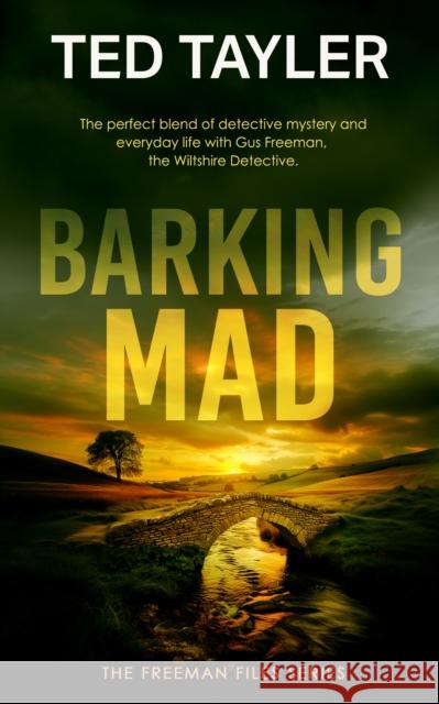Barking Mad: A Cold Case Murder Mystery Series Ted Tayler 9781036704926 Vinci Books - książka