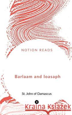 Barlaam and Ioasaph St John 9781648927201 Notion Press - książka