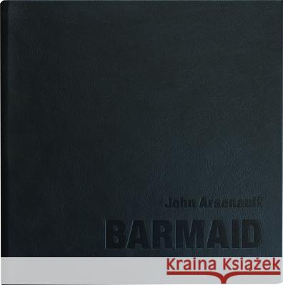 Barmaid Larry Collins Mark Jacobs John Arsenault 9781942084105 Daylight Books - książka