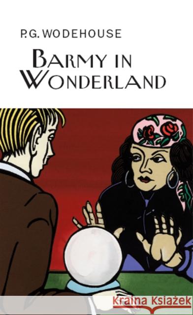 Barmy in Wonderland PG Wodehouse 9781841591629 Everyman - książka