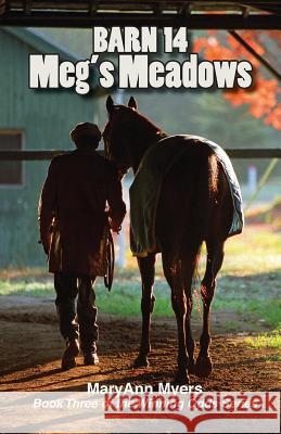 Barn 14: Meg's Meadows MaryAnn Myers Barbara Livingston Suzanne Dickinson 9781483938349 Createspace Independent Publishing Platform - książka