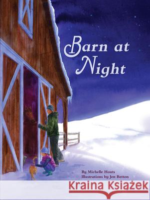 Barn at Night Michelle Houts Jen Betton 9781948898058 Feeding Minds Press - książka