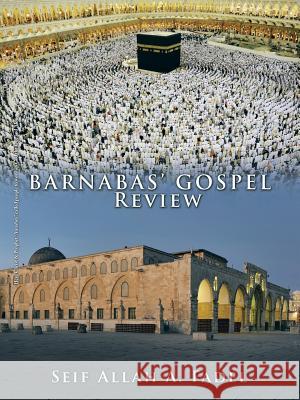 Barnabas' Gospel Review Seif Allah a. Fadel 9781504936545 Authorhouse - książka