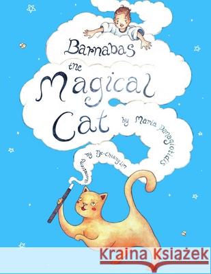 Barnabas the Magical Cat Tze Chiang Lim Maria Panagiotidis 9781985032590 Createspace Independent Publishing Platform - książka