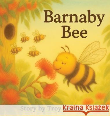 Barnaby Bee Troy Gerdes 9781764429870 Troy Gerdes - książka