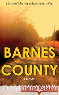 Barnes County Damon Garr 9780999389706 Satoriworks - książka