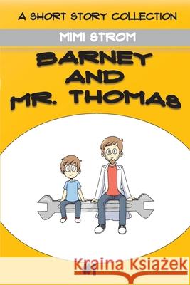 Barney and Mr. Thomas Mimi Strom 9781087892337 Indy Pub - książka