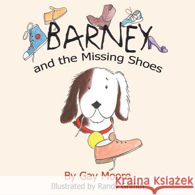 Barney and the Missing Shoes Gay Moore 9781425901479 Authorhouse - książka