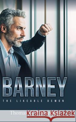 Barney: The Likeable Demon Thomas O. P. Sweeney 9781489722249 Liferich - książka