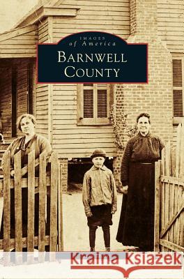 Barnwell County H Jerry Morris 9781531634247 Arcadia Publishing Library Editions - książka