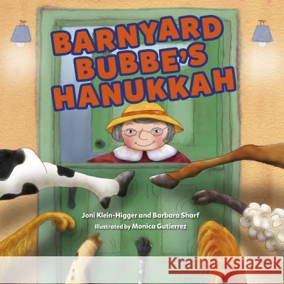Barnyard Bubbe's Hanukkah Joni Klein-Higger Barbara Sharf Monica Gutierrez 9781541522152 Kar-Ben Publishing (Tm) - książka