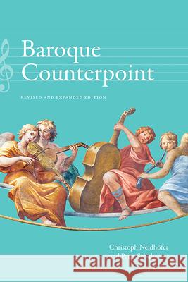 Baroque Counterpoint: Revised and Expanded Edition Christoph Neidhofer Peter Schubert 9781438493251 State University of New York Press - książka