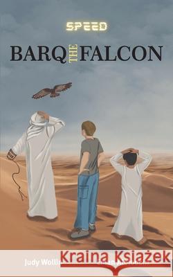 Barq the Falcon: A Desert Adventure of Falconry and Friendship Judy Wollin Eman Alblooshi 9780648646884 Turtle Publishing - książka
