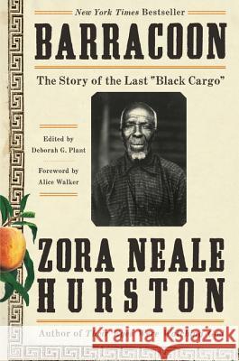 Barracoon: The Story of the Last Black Cargo Hurston, Zora Neale 9780062748218 Harper Perennial - książka