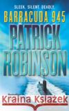 Barracuda 945 Patrick Robinson 9781784758219 Cornerstone