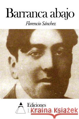 Barranca abajo Sanchez, Florencio 9781503033658 Createspace - książka