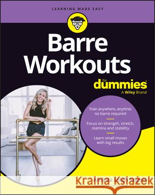 Barre Workouts for Dummies Andrea Rogers 9781394387564 For Dummies - książka