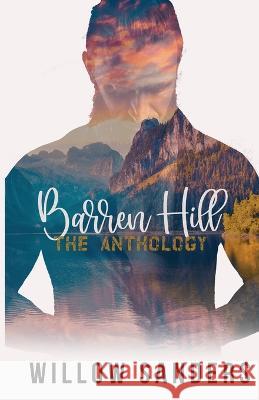 Barren Hill The Anthology: Beard on Tap & Codename Dust-off Willow Sanders 9781088053782 IngramSpark - książka