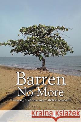 Barren No More Gerard Joseph 9781498440738 Xulon Press - książka