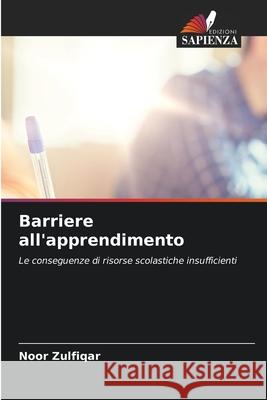 Barriere all'apprendimento Zulfiqar, Noor 9786202480970 Edizioni Sapienza - książka